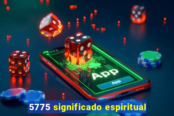 5775 significado espiritual